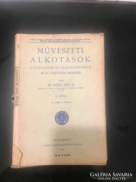 Dr. Bíró Béla:Művészeti alkotások :A gimnázium és leánygimnázium III.-IV.osztálya számára 1939.