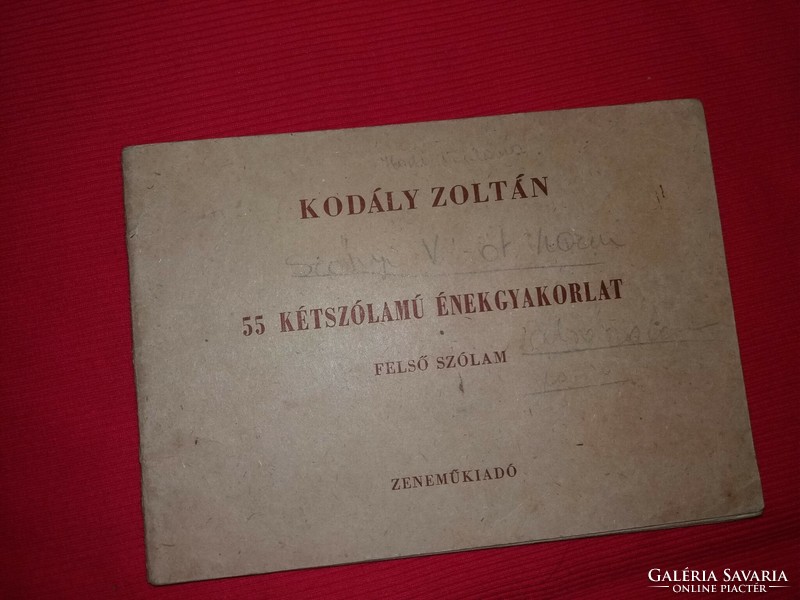 Kodály Zoltán -Kontra István: 55 kétszólamú énekgyakorlat FELSŐ SZÓLAM tankönyv UTOLJÁRA HIRDETEM !!