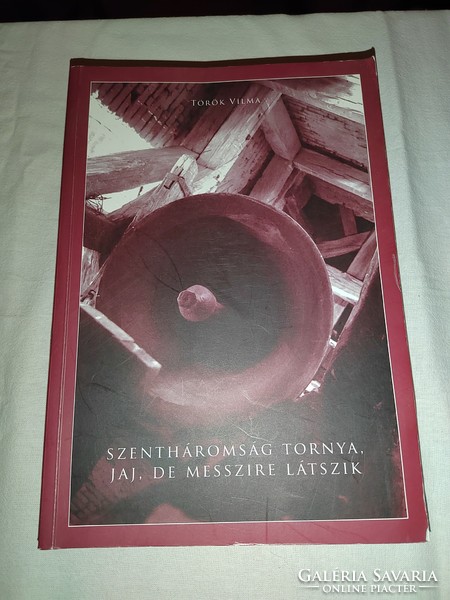 Török Vilma - Szentháromság tornya, jaj de messzire látszik