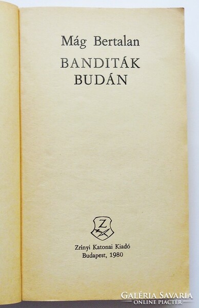 Mág Bertalan: Banditák Budán