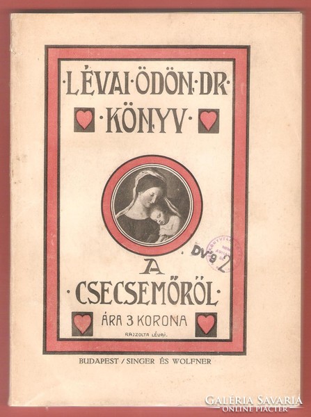 Lévai ödon: book about the baby 1912