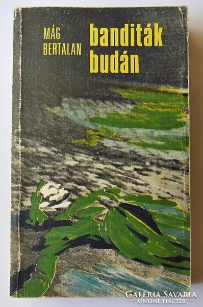 Even Bertalan: bandits in Buda