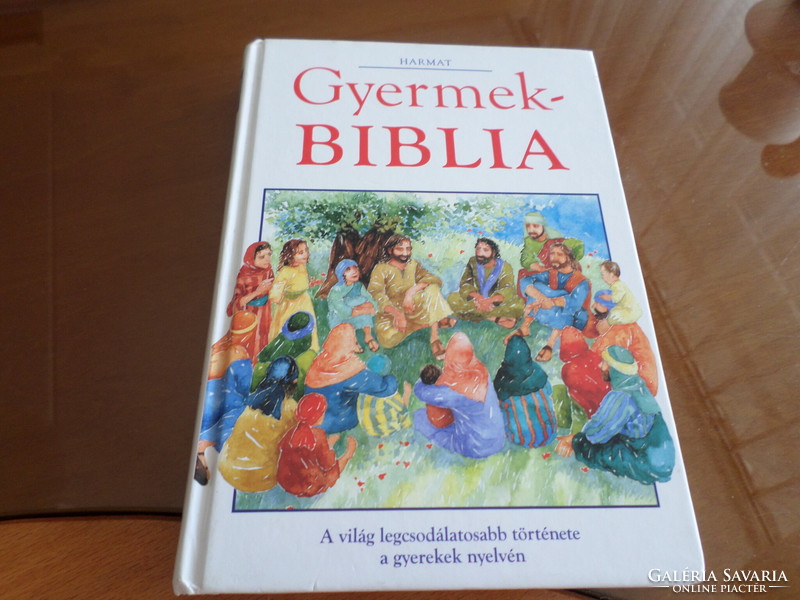 Pat Alexander Gyermek BIBLIA A világ legcsodálatosabb története a gyerekek nyelvén, 1991