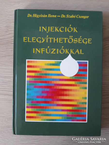 Injekciók elegyíthetősége infúziókkal (szakkönyv)