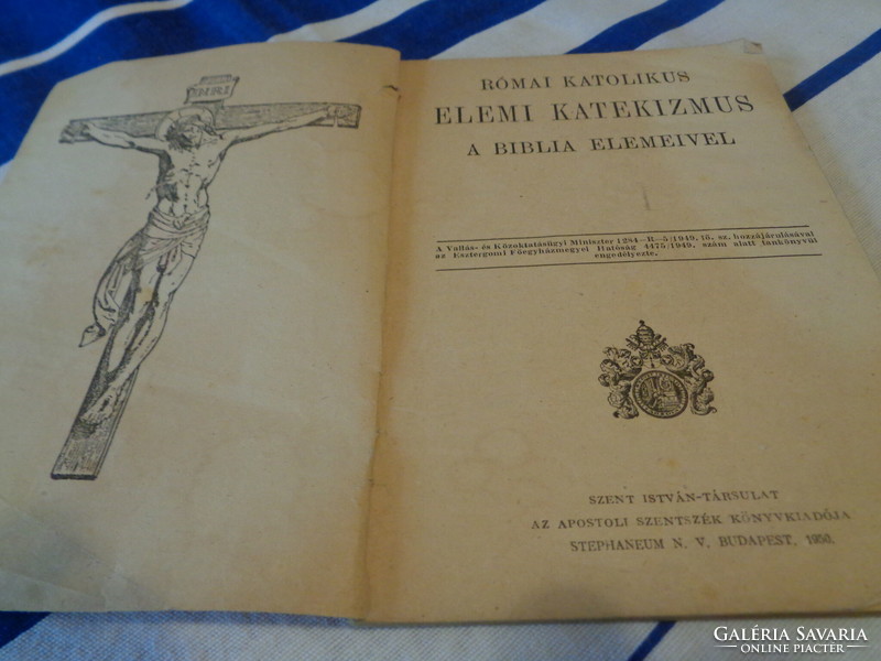 Roman Catholic elementary catechism with the elements of the Bible, St. István troupe 1950.