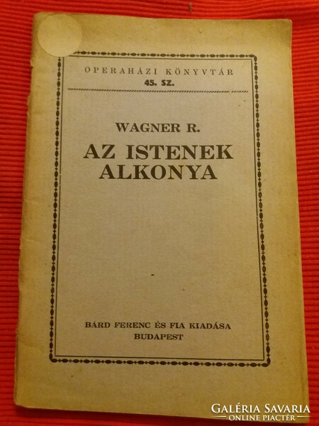 1933. Richard Wagner - Radó Antal: Az istenek alkonya könyv képek szerint Bárd Ferenc és Fia
