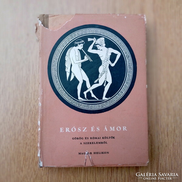 Erósz és Ámor - Görög és római költők a szerelemről (1957) - Euripides, Kallimakhosz, Arisztophanész