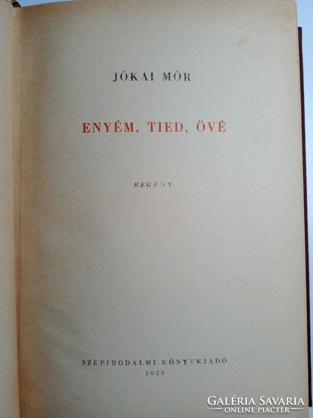Jókai Mór - Enyém, tied, övé 1959