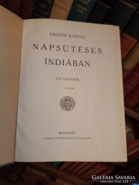 Collectors! Károly Erdősi: in sunny India, 1927, published by the Szent István troupe