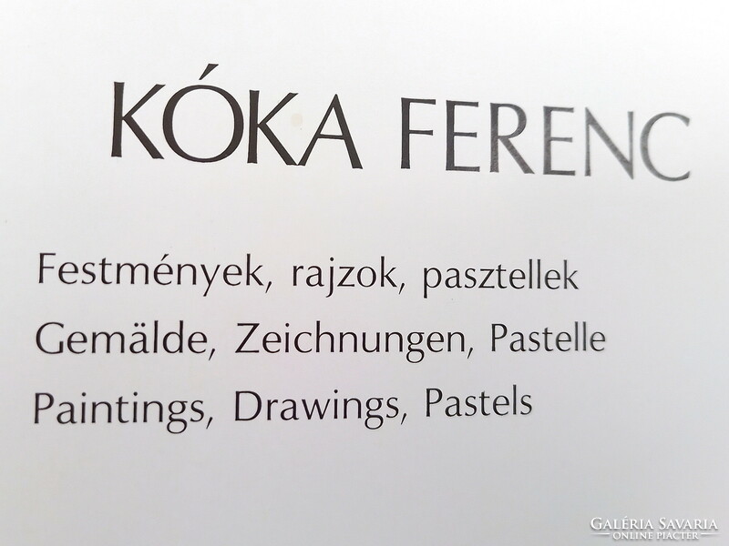 Kóka Ferenc - festmények, rajzok, pasztellek / Gemälde,  zeichnungen, pastelle / Paintings, Drawings