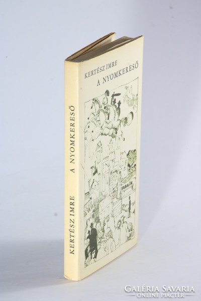 Dedicated first edition - imre kertész - tracer of the Nobel Prize-winning author 2. His earliest volume is rare!