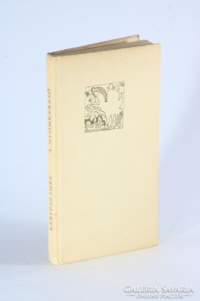 Dedicated first edition - imre kertész - tracer of the Nobel Prize-winning author 2. His earliest volume is rare!