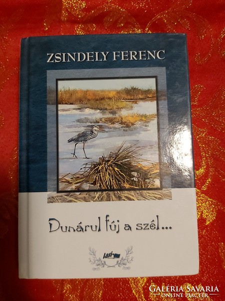 Zsindely Ferenc : Dunárul fúj a szél - Új