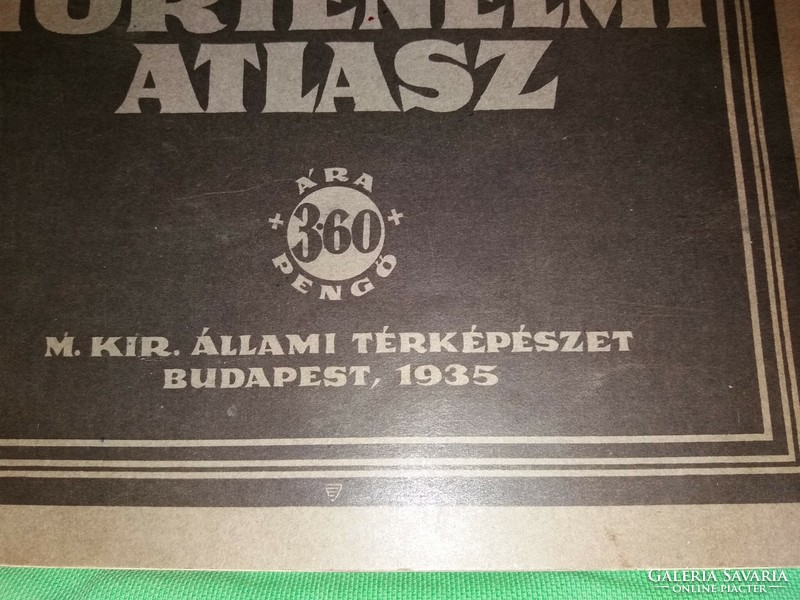 1935. BARTHOS - KURUCZ : Egyetemes Történelem Atlasz a képek szerint Magyar Királyi Térképészet