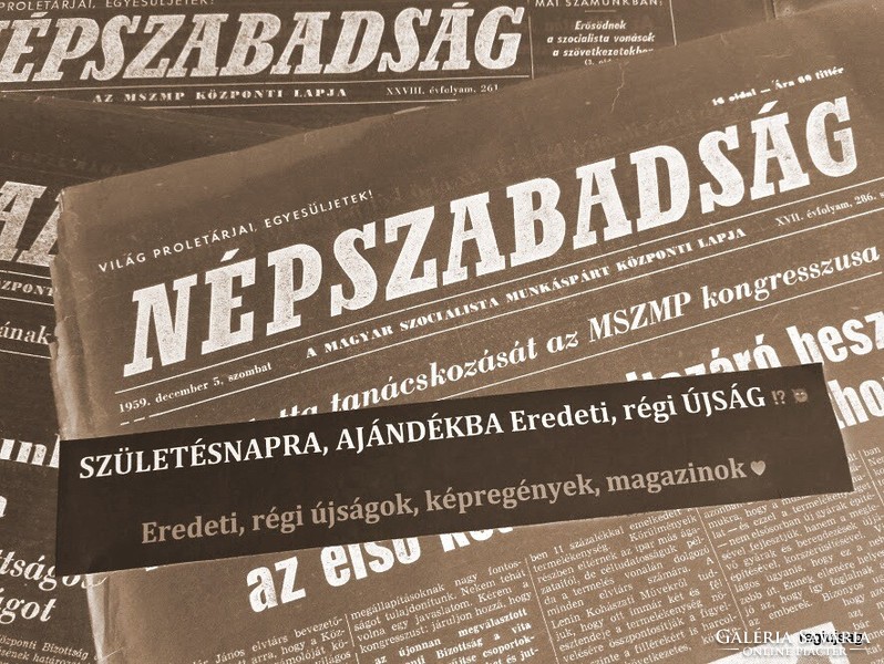 1971 november 6  /  NÉPSZABADSÁG  /  Ajándékba :-) Eredeti, régi ÚJSÁG Ssz.:  26030