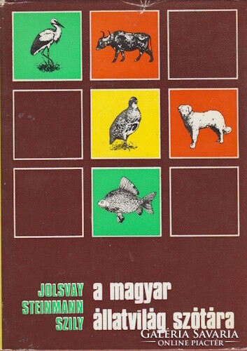 Alajos Jolsvay, Henrik Steimann and Ernő Szily: Dictionary of the Hungarian Animal World