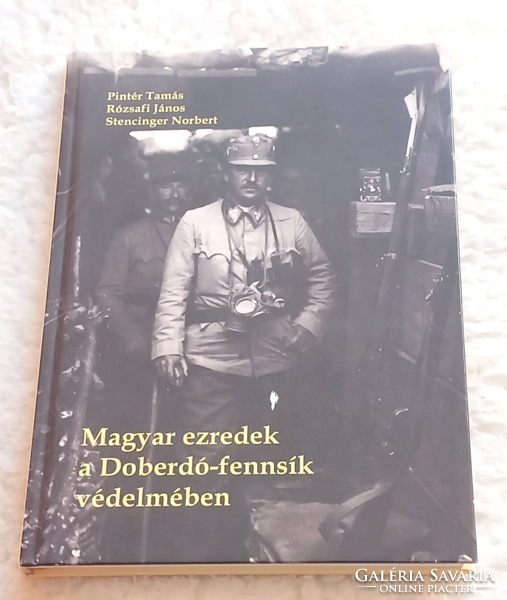 The book Hungarian regiments in the defense of the Doberdau plateau