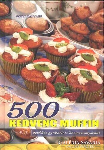 Szovátai Vass: 500 kedvenc muffin