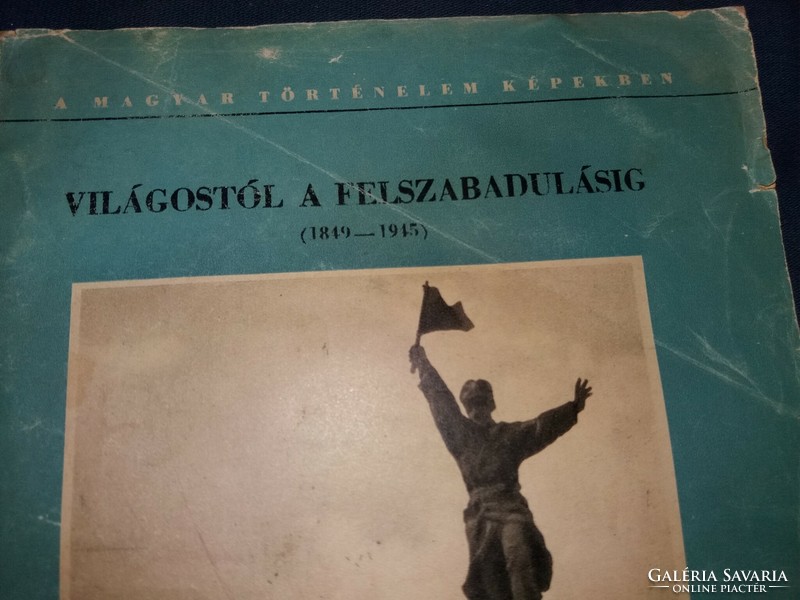 Világostól a felszabadulásig történelmi olvasókönyv Rákosi éra képek szerint Hazafias Népfront