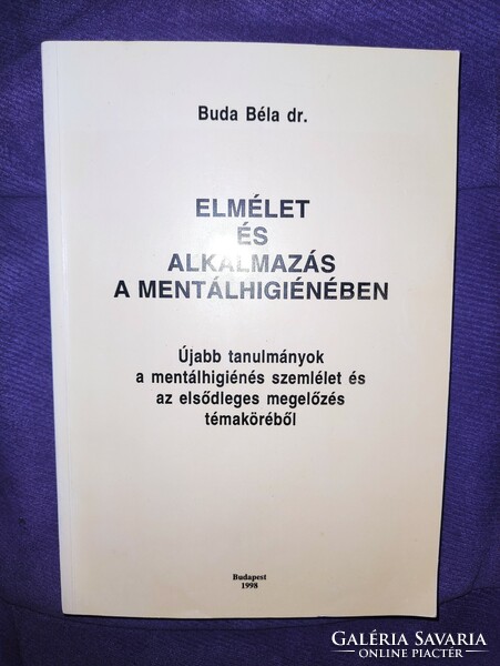 Dr. Buda Béla - Elmélet és alkalmazás a mentálhigiénében