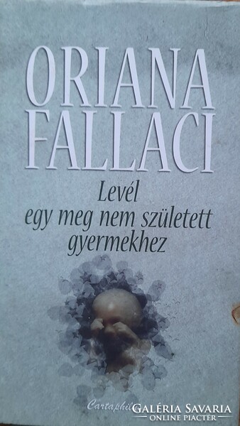 Oriana Fallaci: Levél egy meg nem született gyermekhez