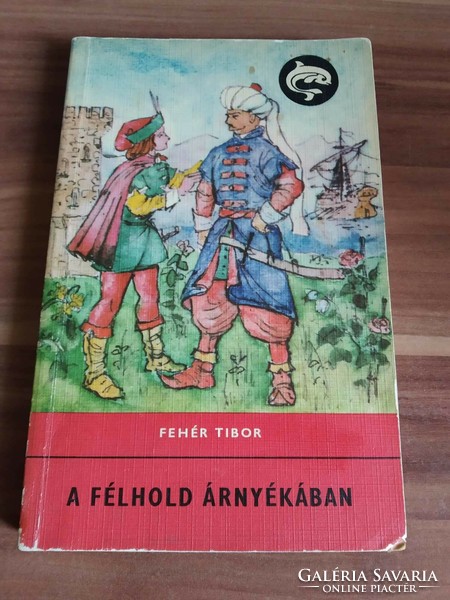 Delfin könyv, Fehér Tibor: A félhold árnyékában, 1973