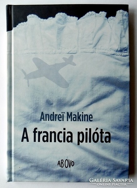 Andreï Makine: A francia pilóta