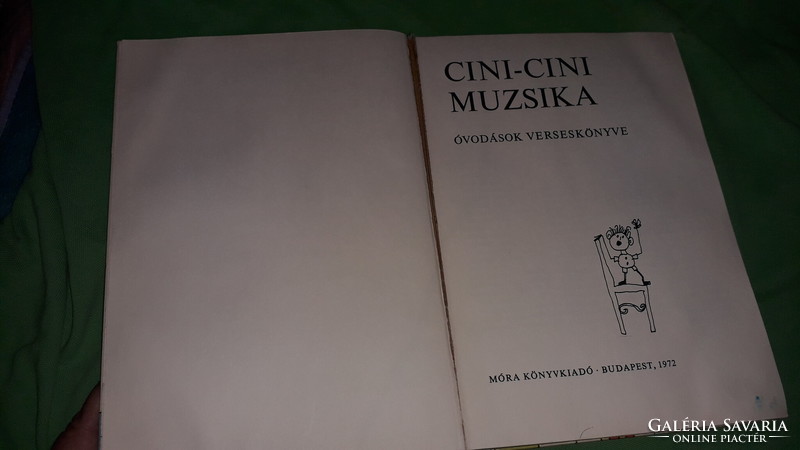 1972. Rónay György - Cini-cini muzsika KÉPES VERSES mese könyv képek szerint MÓRA