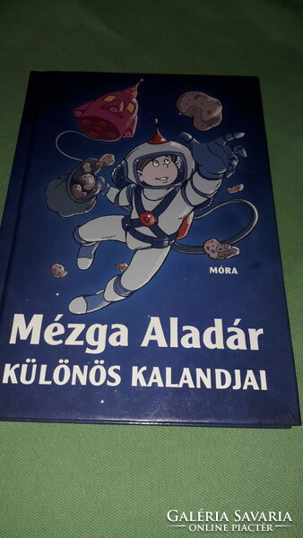 2005.Romhányi József :Mézga Aladár különös kalandjai KÉPES mese könyv képek szerint MÓRA