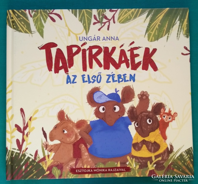 Anna Ungár: tapirkas in the first song > children's and youth literature > animal tales >