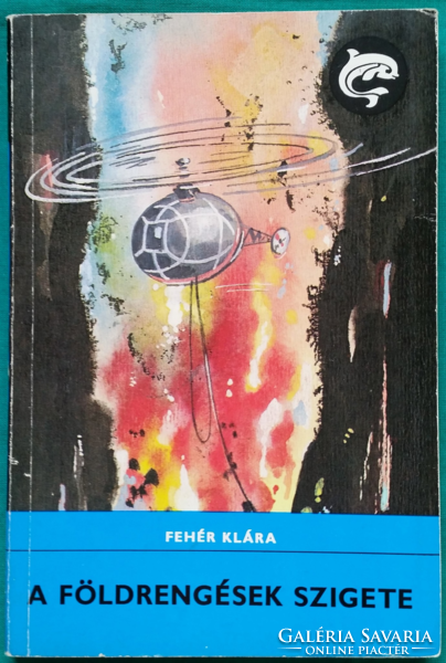 Fehér skárma: the island of earthquakes - dolphin books > youth literature > fantastic