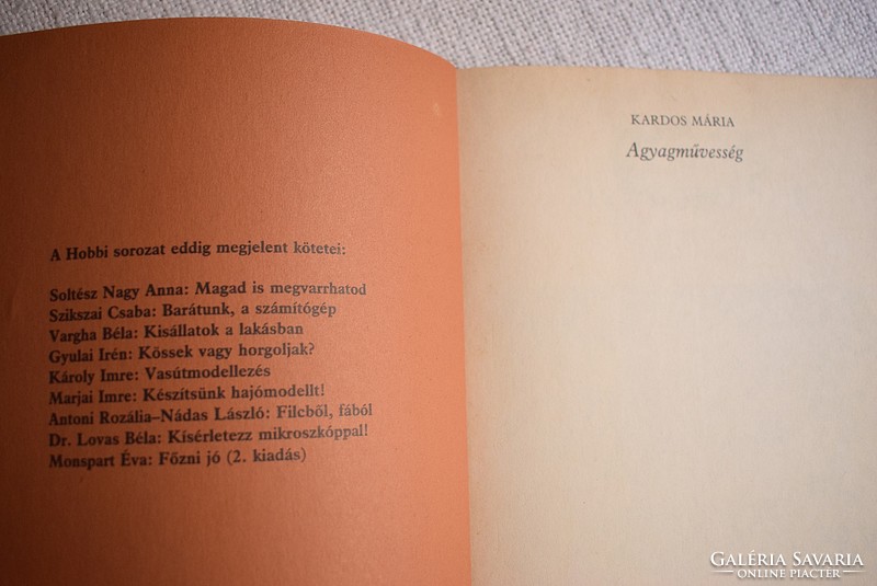 Agyagművesség könyv , Kardos Mária , 1988 Móra Ferenc Könyvkiado , hobbi