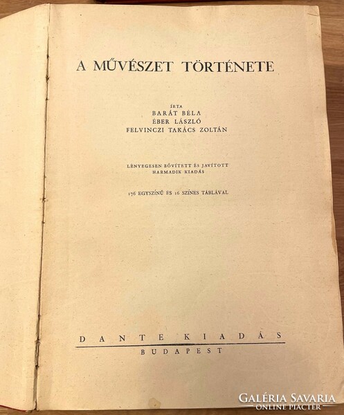 Gépek hősei, A művészet története - Dante Kiadó, 1931-1941. - három kötet, antikvár könyvek