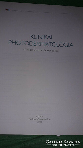 2008.Dr.Horkay Irén :Klinikai ​photodermatologia ALBUM könyv a képek szerint MEDICINA