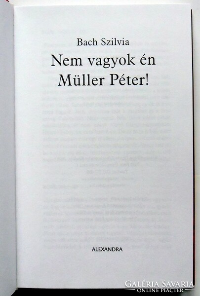 Bach Szilvia: Nem vagyok én Müller Péter!