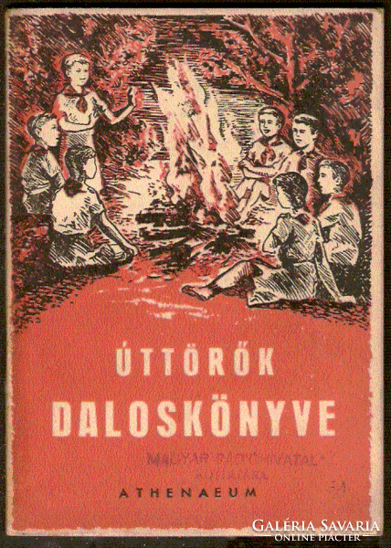 Raics István: Úttörők Daloskönyve 1950