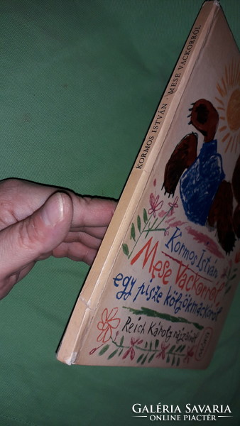 1968. Kormos István - Mese Vackorról, egy pisze kölyökmackóról képes MESE könyv a képek szerint MÓRA