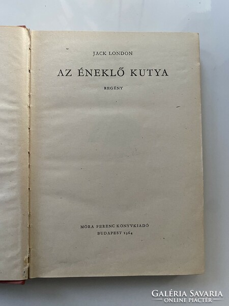 Jack London the singing dog 1964. Ferenc Móra book publisher