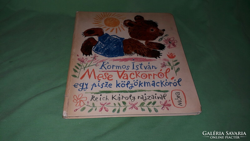 1968. Kormos István - Mese Vackorról, egy pisze kölyökmackóról képes MESE könyv a képek szerint MÓRA