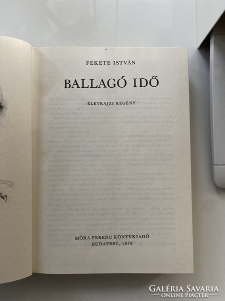 Fekete István: Ballagó idő, életrajzi regény, Móra könyvkiadó 1970.