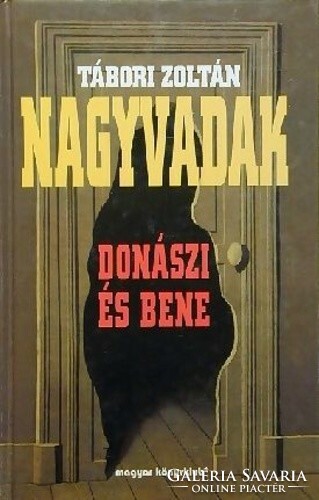 Zoltán Tábori: big game - Donászi and Bene