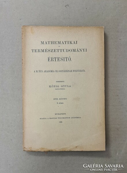 Mathematikai és Természettudományi Értesitő - XVII. Kötet, 3. Füzet (1899) Csak egyben eladó 21 db!!