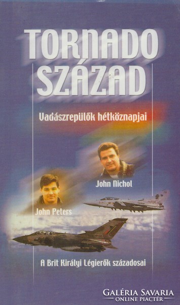 Tornado Squadron John Nicol and John Peters - everyday life of fighter pilots