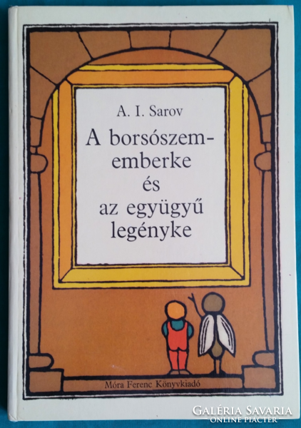 A.I. Sarov:  A borsószememberke és az együgyű legényke > Orosz meseregény