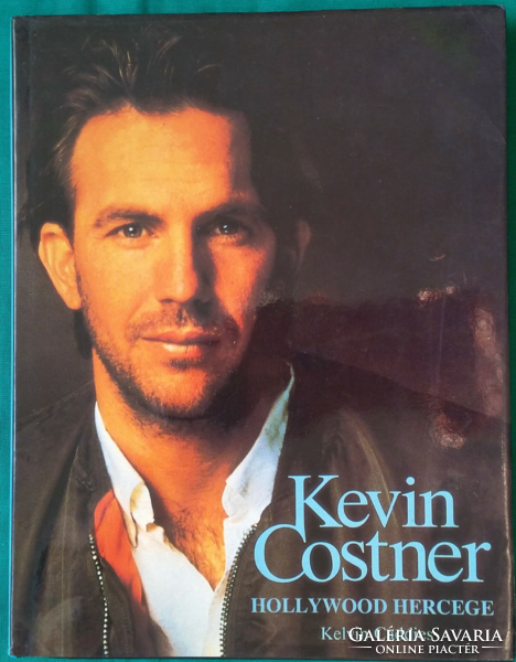Kevin Costner HOLLYWOOD HERCEGE - Életrajz > Művészet > Színház, film