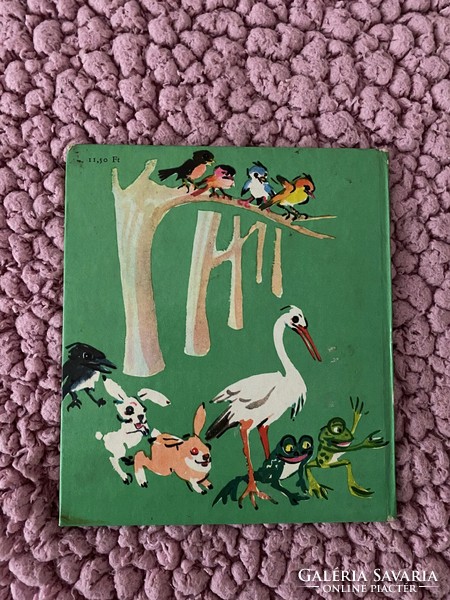 Zelk Zoltán Száll az erdő Róna Emy rajzaival 3. kiadás  Móra Ferenc kiadó 1977. Harmadik kiadás