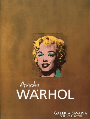 Eric Shanes: Andy Warhol - Élete és művészete