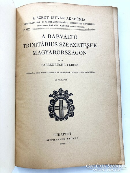 The trinitarian monks who exchanged prisoners in Hungary - stephaneum printing house 1940 - a rarity