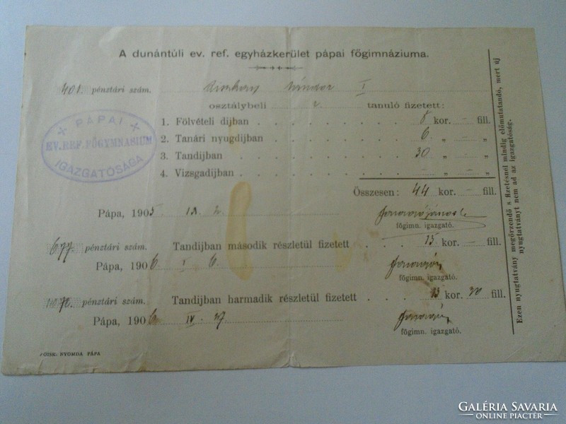 ZA470.8  Pápa - Főgimnázium - tandíj nyugta  1905-1906  Pápai Ev. Ref. Egyház. Igazgatósága