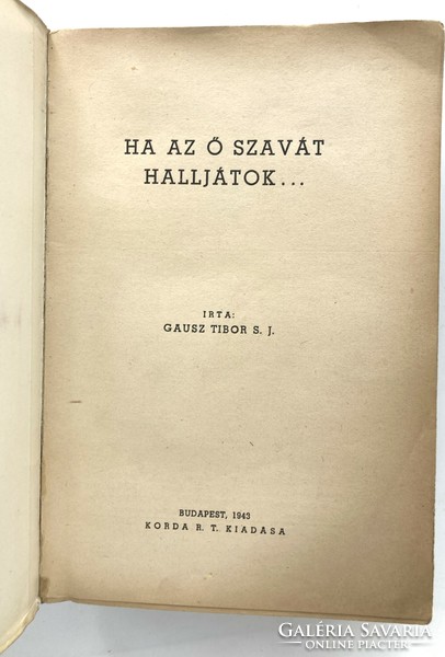 Ha az ő szavát halljátok, 1943 - gazdagon illusztrált könyv a zárdák életéről